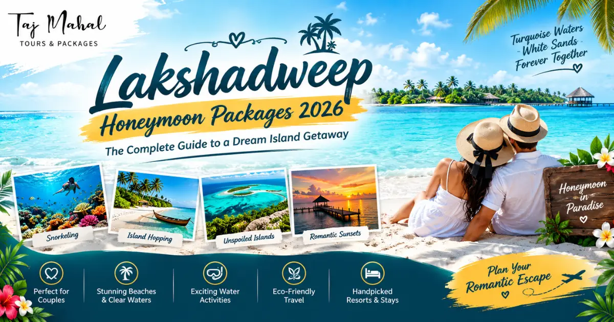 Lakshadweep honeymoon packages 2026 featuring a romantic couple on a tropical beach, turquoise waters, white sand, palm trees, snorkeling, island hopping, and beautiful sunsets.